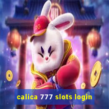 calica 777 slots login